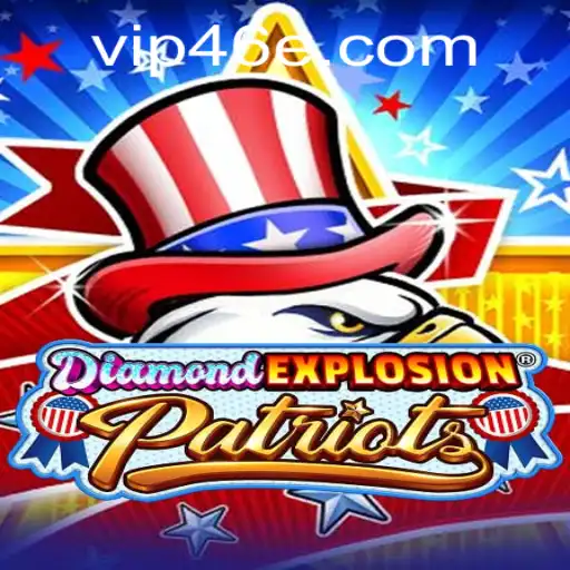 Discover the Thrills of DiamondExplosionPatriots: A New Era in Gaming